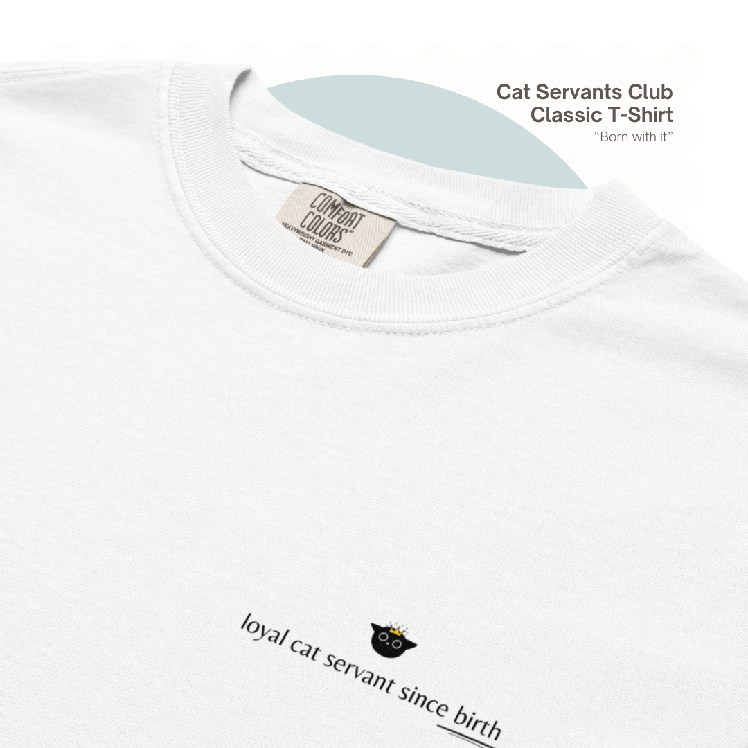 Born With It – Funny Cat Servant Unisex T-Shirt