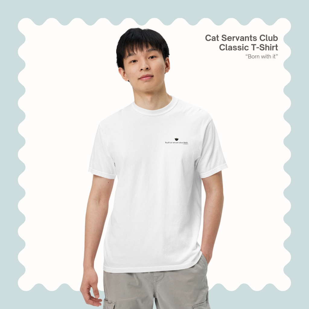Born With It – Funny Cat Servant Unisex T-Shirt